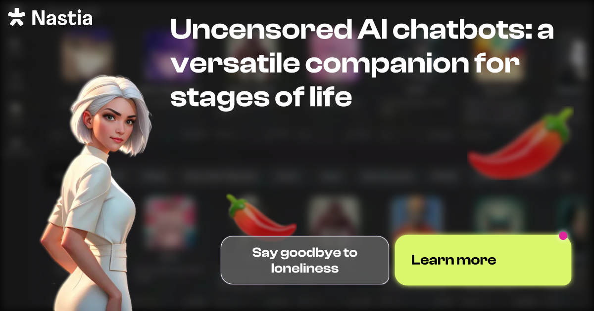 Uncensored AI chatbots: a versatile companion for stages of life